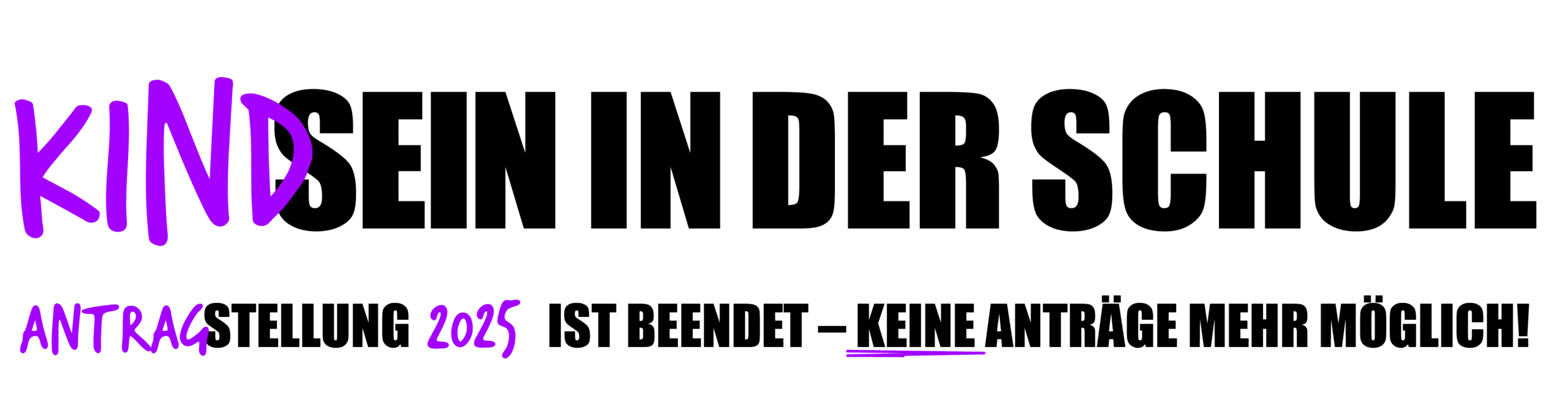 Kindsein in der Schule, Antragstellung 2025 ist beendet, keine Anträge mehr möglich